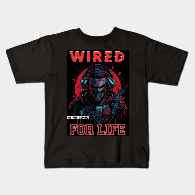 Wired For Life Kids T-Shirt by QuirkyPrintShop